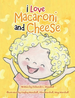 I Love Macaroni and Cheese Paperback Authorhouse