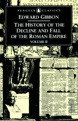 The History of the Decline and Fall of the Roman Empire: Volume 2 Paperback Penguin Group