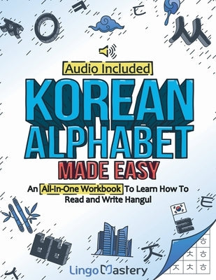 Paperback Korean alphabet workbook by Lingo Mastery for learning Hangul reading and writing with audio included.