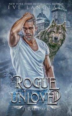 Rogue Unloved Paperback Eve Langlais