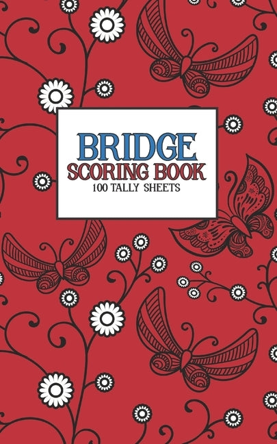 Bridge Scoring Book: 100 Tally Sheets Paperback Independently Published