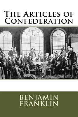 The Articles of Confederation Paperback Createspace Independent Publishing Platform