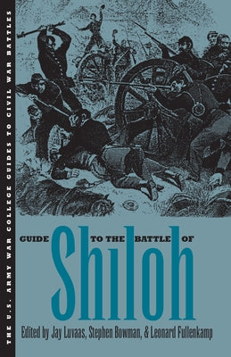 Guide to the Battle of Shiloh Paperback University Press of Kansas