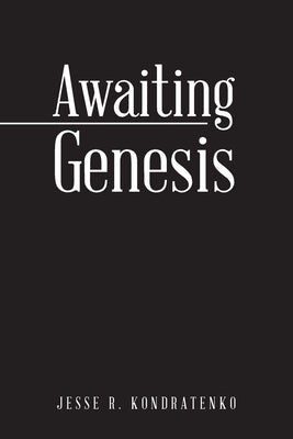 Awaiting Genesis Paperback Archway Publishing