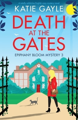 Death at the Gates: A totally addictive English cozy mystery novel Paperback Bookouture