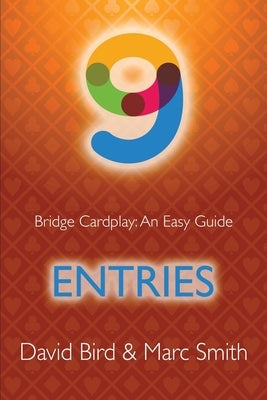 Bridge Cardplay: An Easy Guide - 9. Entries Paperback Master Point Press