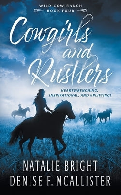 Cowgirls and Rustlers: A Christian Contemporary Western Romance Series Ckn Christian Publishing