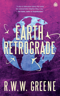 Earth Retrograde: Book II of the First Planets Paperback Angry Robot
