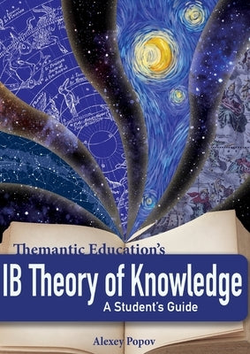 IB Theory of Knowledge Paperback Themantic Education