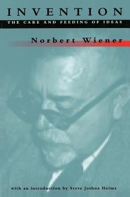Invention: The Care and Feeding of Ideas Paperback MIT Press