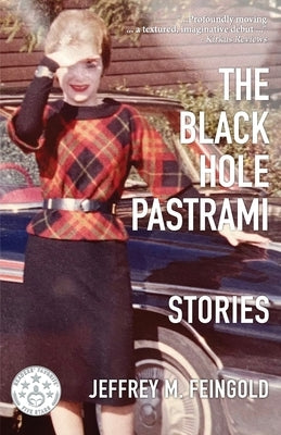 The Black Hole Pastrami and Other Stories Paperback Independently Published