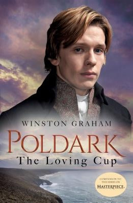 The Loving Cup: A Novel of Cornwall, 1813-1815 St. Martin's Griffin