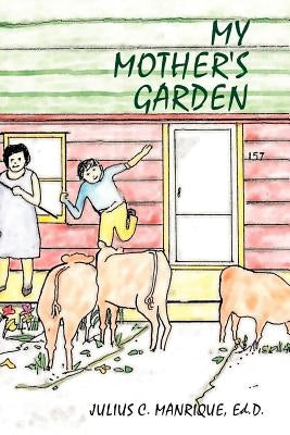 My Mother's Garden Paperback 1st Book Library