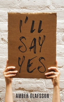 I'll Say Yes Paperback United House Publishing