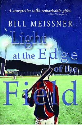 Light at the Edge of the Field Stephen F. Austin University Press