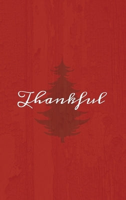Thankful: A Red Hardcover Decorative Book for Decoration with Spine Text to Stack on Bookshelves, Decorate Coffee Tables, Christ by Murre Book Decor
