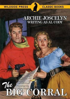 The Big Corral Paperback Wildside Press