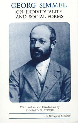 Georg Simmel on Individuality and Social Forms Paperback University of Chicago Press