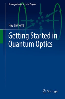 Getting Started in Quantum Optics Paperback Springer