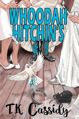 Whoodah Hitchin's Paperback Tanya K. Cassidy