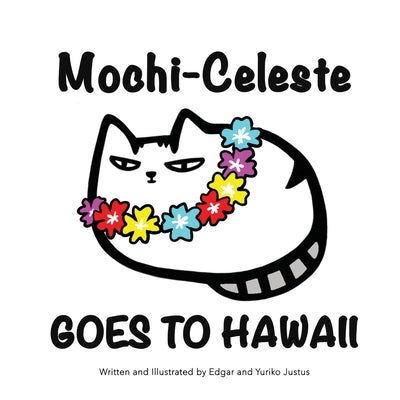 Mochi-Celeste Goes to Hawaii Paperback Talk Story Bookstore LLC