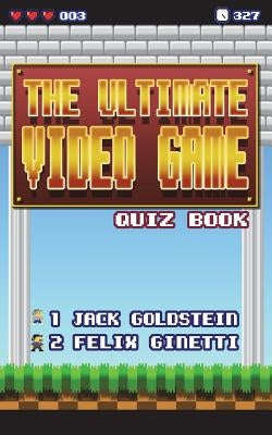 The Ultimate Video Game Quiz Book Paperback Auk Authors
