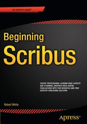 Beginning Scribus Paperback Apress