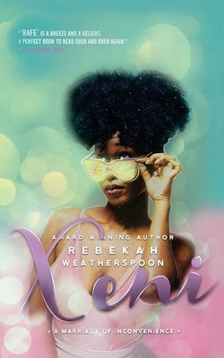 Xeni: A Marriage of Inconvenience Paperback Rebekah Weatherspoon