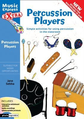 Percussion Players: Simple Ideas for Using Percussion in the Classroom Paperback HarperCollins UK
