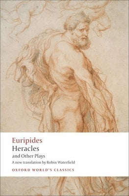 Heracles and Other Plays Paperback Oxford University Press, USA