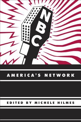 NBC: America's Network Paperback University of California Press