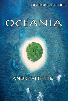 Oceania: Neocolonialism, Nukes & Bones Paperback Badak Merah Semesta