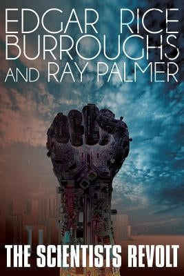 The Scientists Revolt Paperback Wildside Press