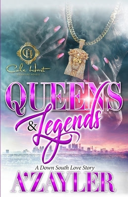 Queens & Legends: A Down South Love Story Paperback Independently Published