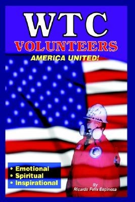 WTC Volunteers America United Paperback 1st Book Library