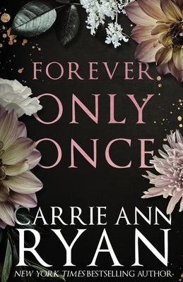 Forever Only Once: Special Edition Paperback Carrie Ann Ryan