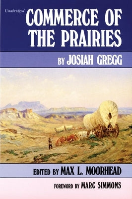Commerce of the Prairies, Volume 17 Paperback University of Oklahoma Press
