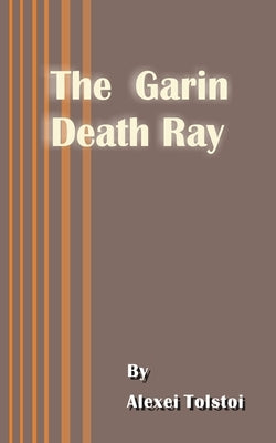 The Garin Death Ray Paperback International Law and Taxation Publishers