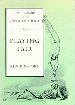 Game Theory and the Social Contract, Volume 1: Playing Fair Paperback MIT Press