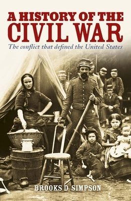 A History of the Civil War: The Conflict That Defined the United States Paperback Sirius Entertainment