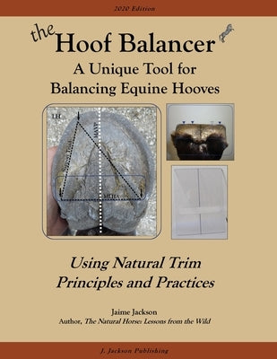 The Hoof Balancer: A Unique Tool for Balancing Equine Hooves Paperback Nhc Press