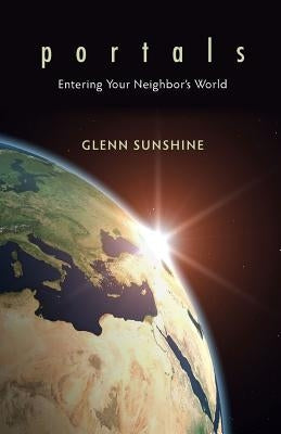 Portals: Entering Your Neighbor's World Paperback Every Square Inch Publishing
