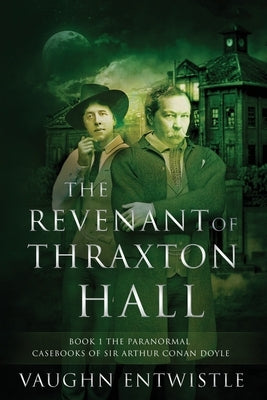 The Revenant of Thraxton Hall Paperback Masque Publishing LLC