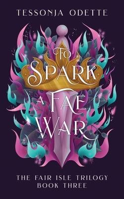 To Spark a Fae War Paperback Crystal Moon Press