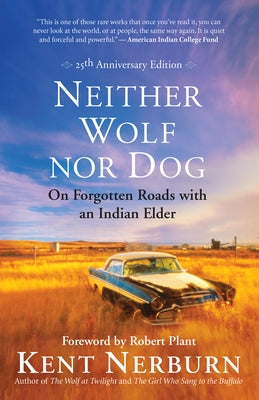 Paperback of Neither Wolf Nor Dog by New World Library featuring an Indian elder on the cover, highlighting themes of Native American culture