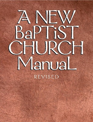 New Baptist Church Manual Paperback Judson Press
