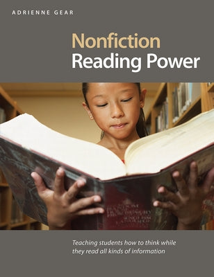 Nonfiction Reading Power: Teaching Students How to Think While They Read All Kinds of Information Paperback Pembroke Publishers