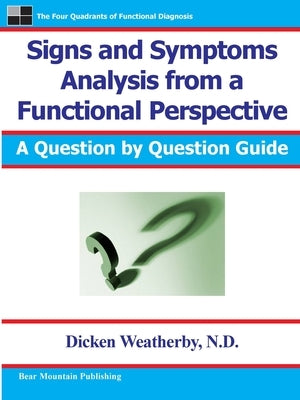 Signs and Symptoms Analysis from a Functional Perspective Paperback Weatherby & Associates, LLC