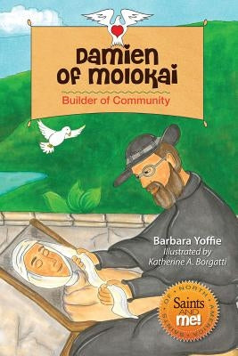 Damien of Molokai: Builder of Community Paperback Liguori Publications