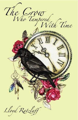 The Crow Who Tampered with Time Paperback Shadowpaw Press Reprise